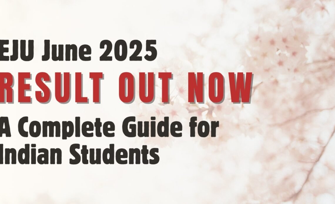 EJU June 2025 Result Out