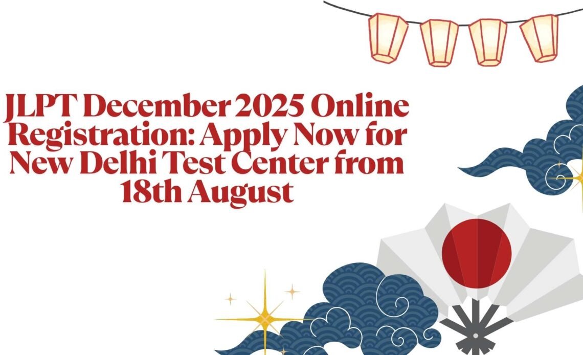 JLPT December 2025 Online Registration