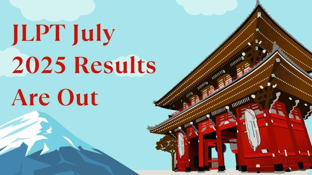 JLPT July 2025 Results Are Out