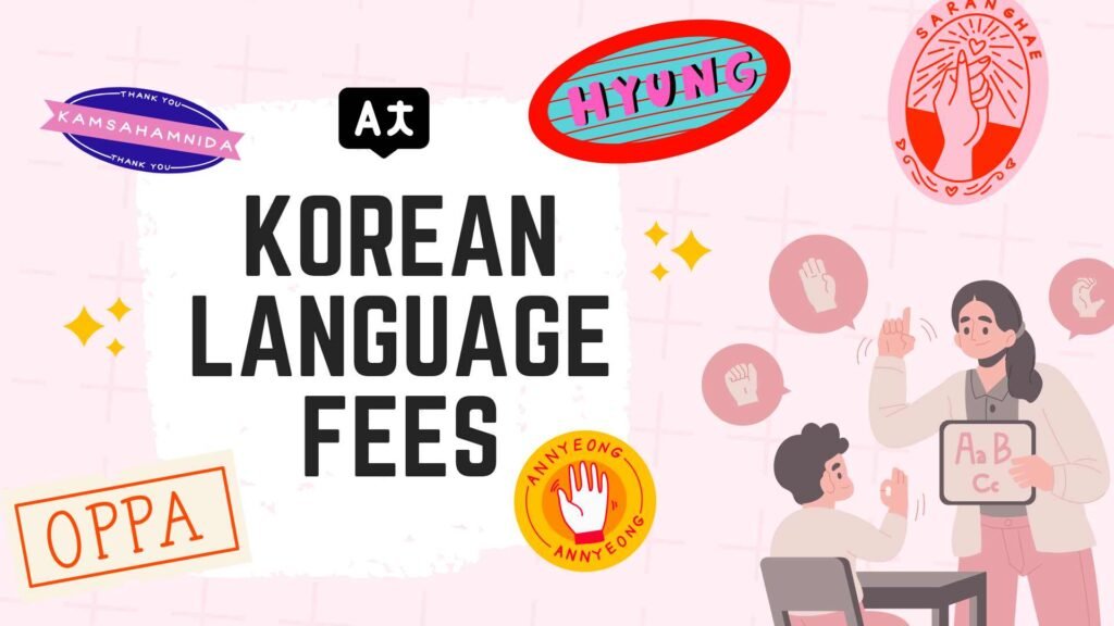 Korean Language Course Fees in Delhi