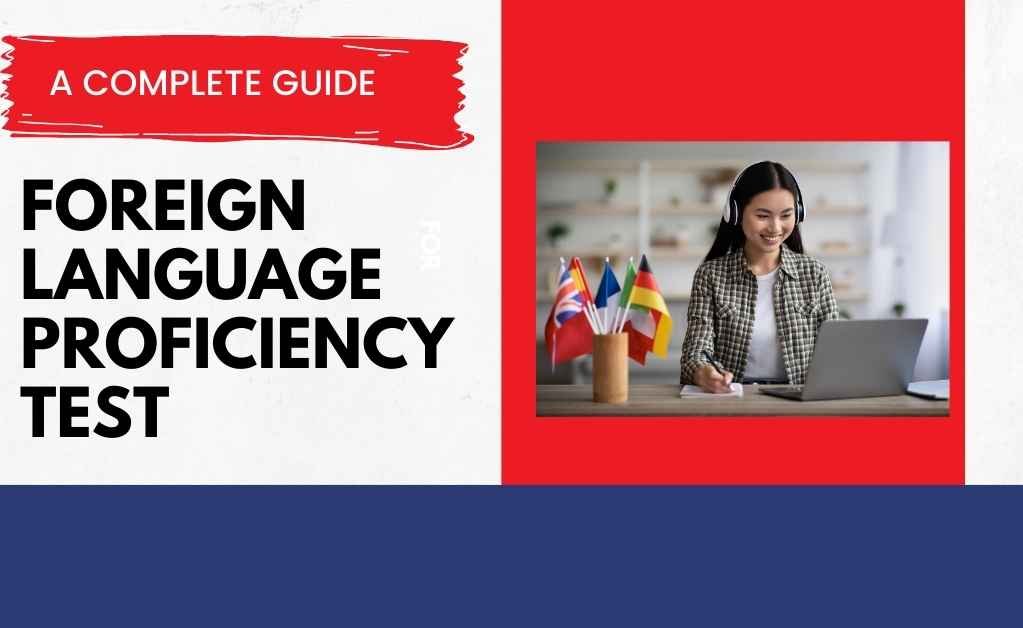 Foreign Language Proficiency Test