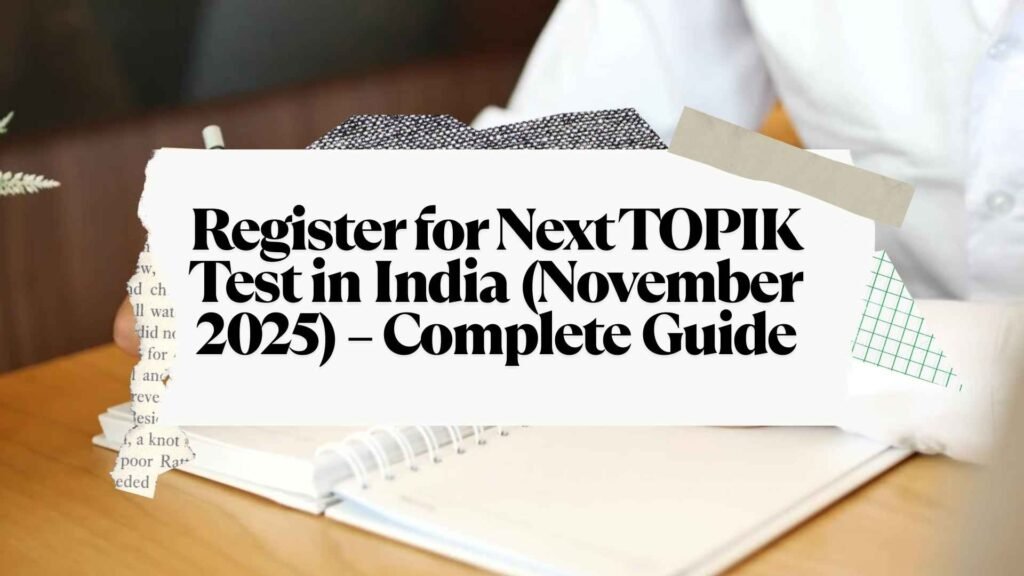 Register for Next TOPIK Test in India