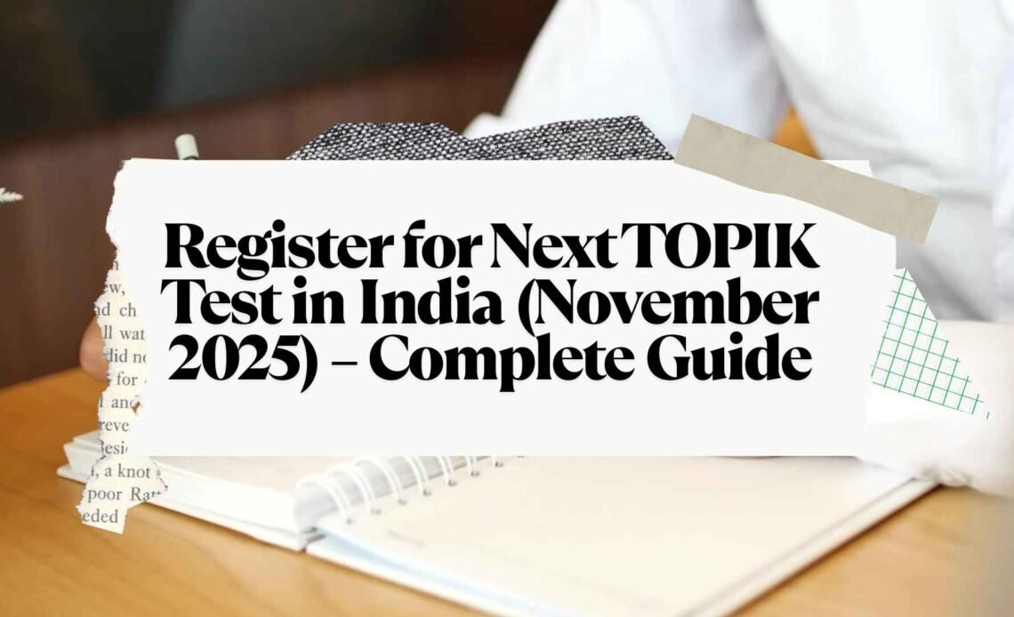 Register for Next TOPIK Test in India