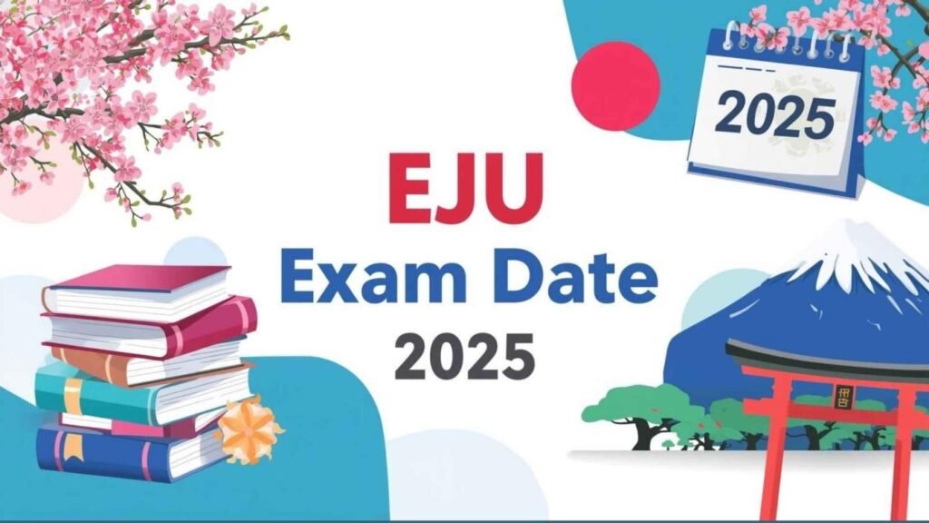 EJU Exam Date 2025