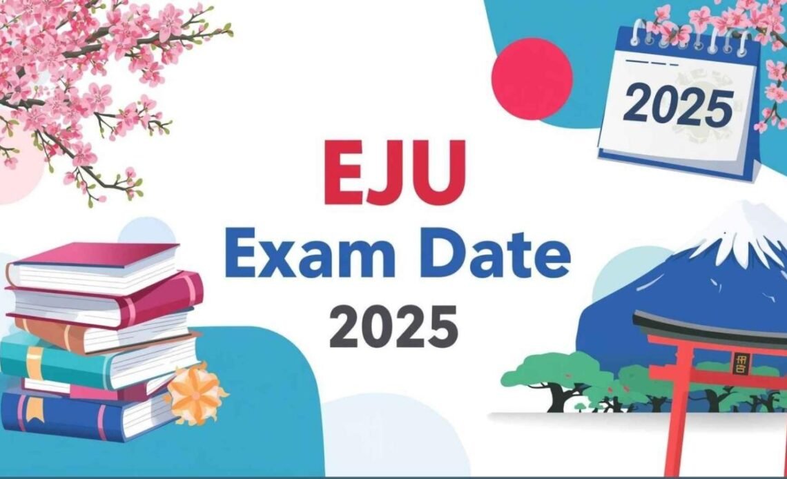 EJU Exam Date 2025