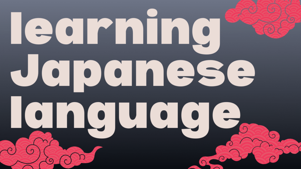 learning japanese language