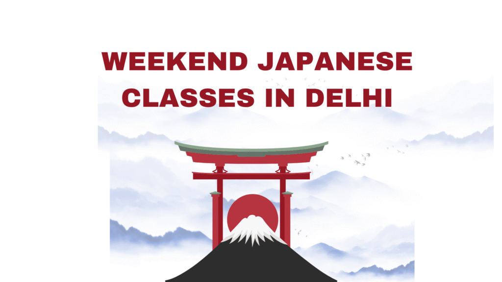 Weekend Japanese Classes in Delhi