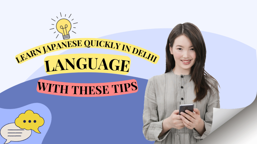 learn japanese quickly in delhi