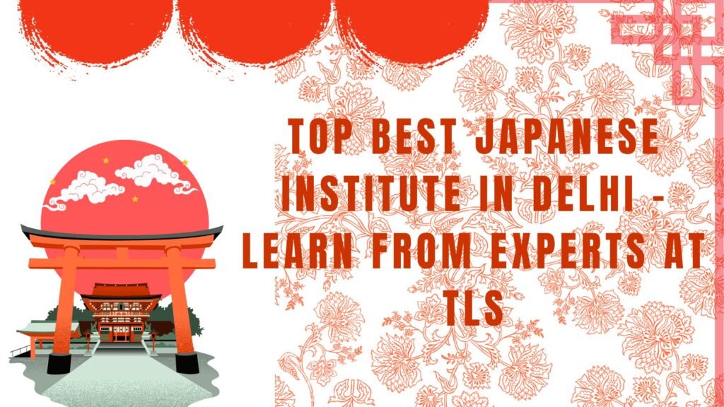 best Japanese institute in Delhi