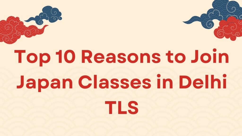 Japan classes in Delhi