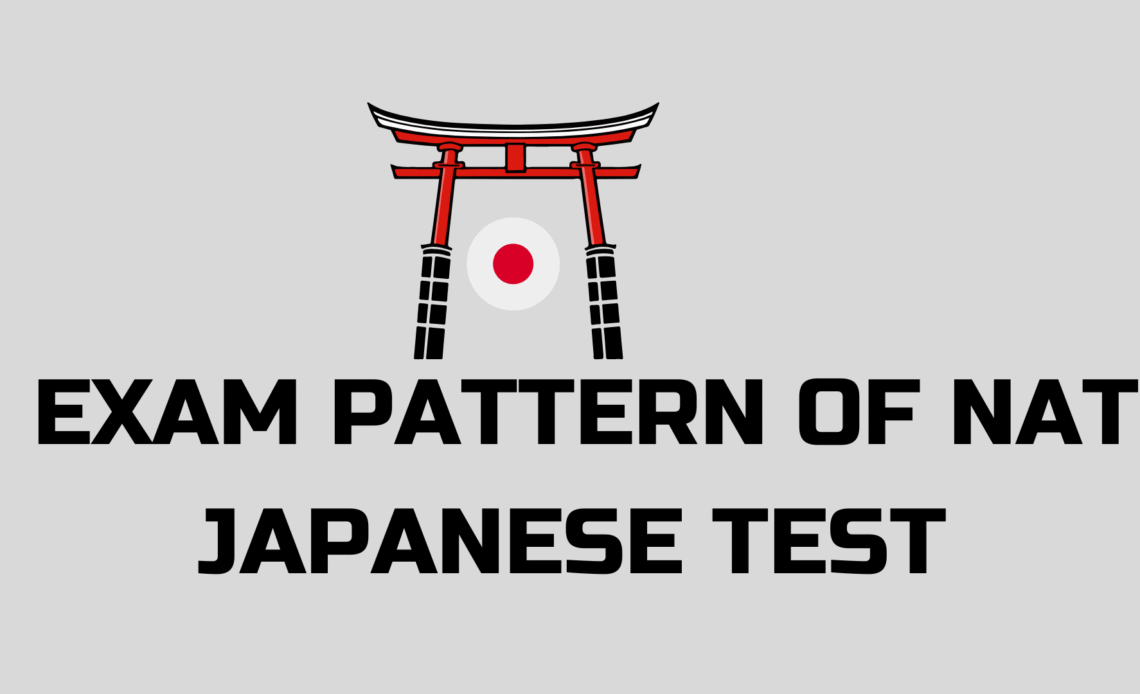 Exam Pattern of NAT Japanese Test